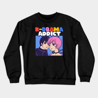 K-Drama Addict Crewneck Sweatshirt